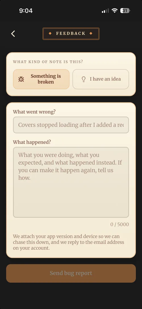 The Feedback screen with Something is broken picked, showing the What went wrong and What happened fields.